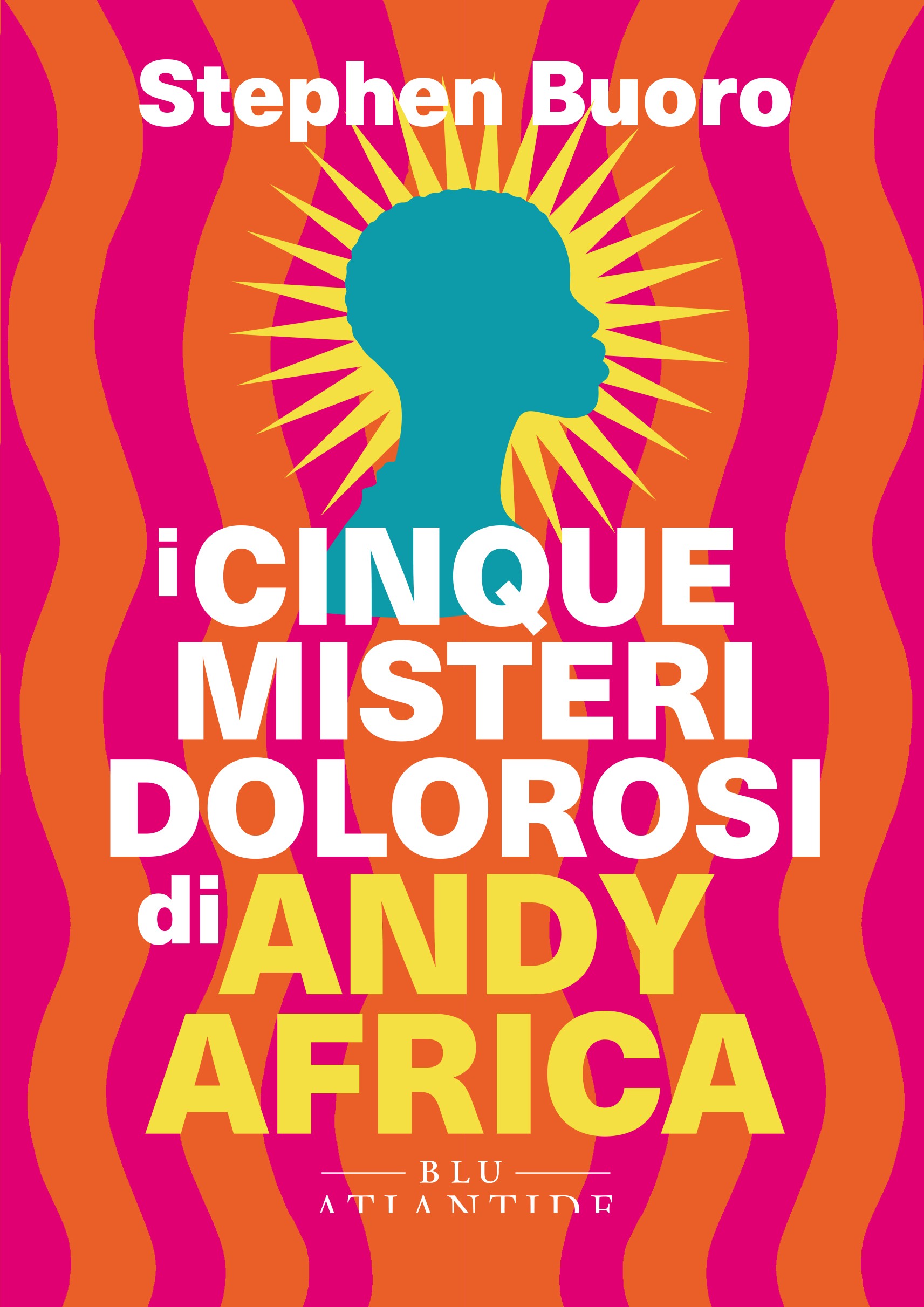 I cinque misteri dolorosi di Andy Africa - Librerie.coop