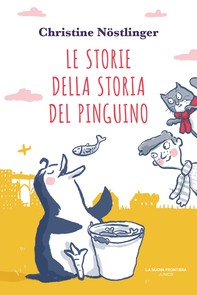 Le storie della storia del pinguino - Librerie.coop