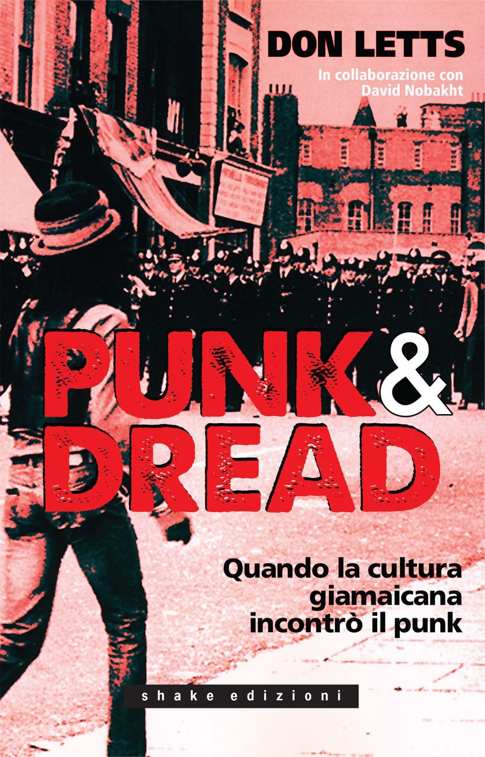 Punk & Dread. Quando la cultura giamaicana incontrò il punk - Librerie.coop
