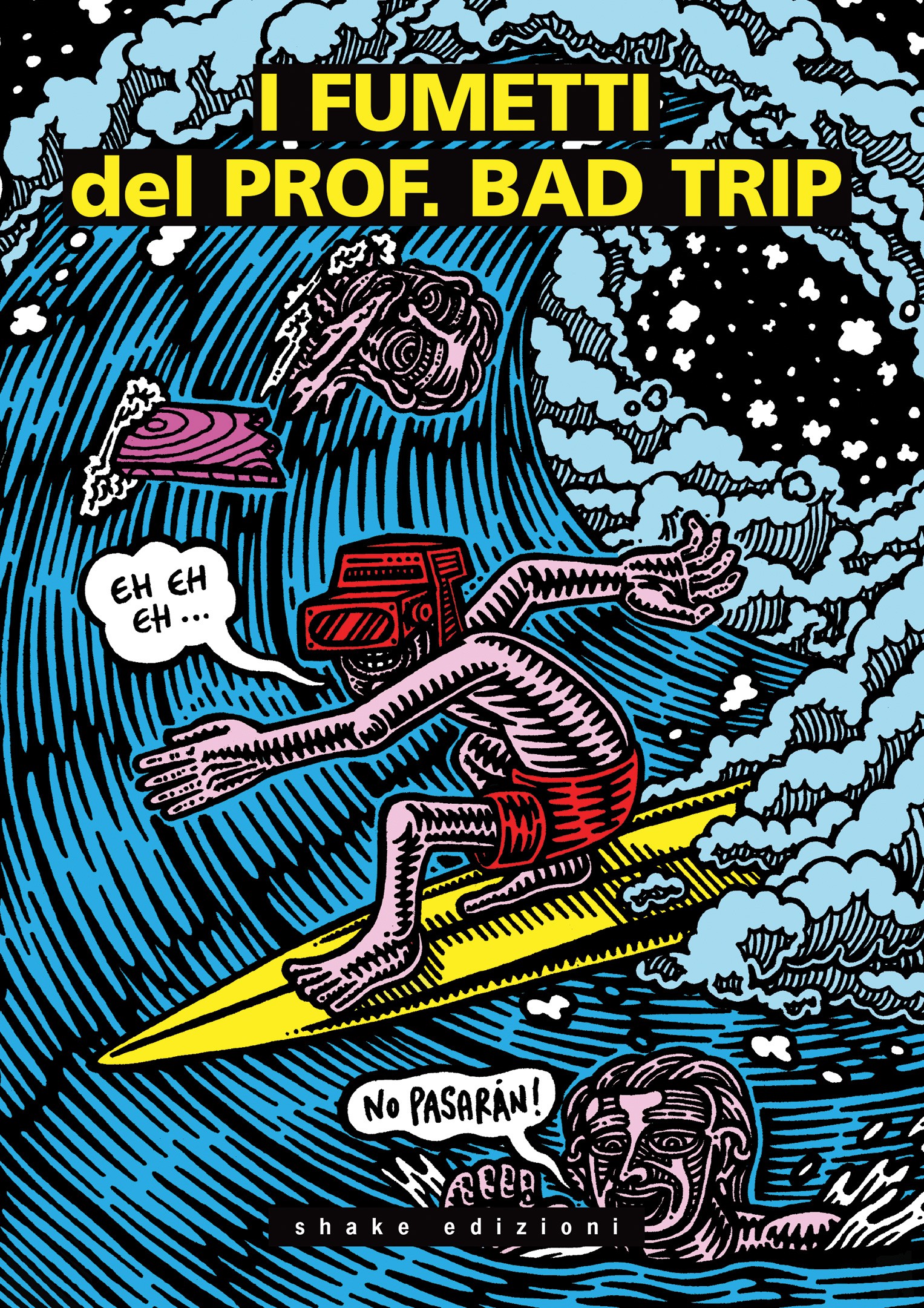 I fumetti del Prof. Bad Trip. Bad Trip comix - Librerie.coop