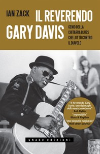 Il reverendo Gary Davis. Genio della chitarra blues che lottò contro il diavolo - Librerie.coop