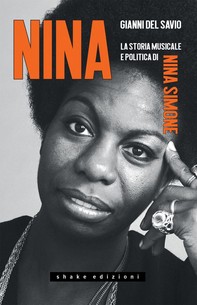Nina. La storia musicale e politica di Nina Simone - Librerie.coop