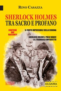 Sherlock Holmes tra sacro e profano - Librerie.coop