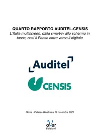 Quarto Rapporto Auditel Censis - L'Italia multiscreen - Librerie.coop