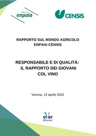 Rapporto Censis-Enpaia sul mondo agricolo “Responsabile e di qualità: il rapporto dei giovani col vino” - Librerie.coop