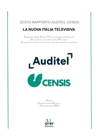 Sesto Rapporto Auditel-Censis. La nuova Italia televisiva - Librerie.coop