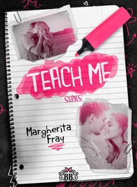 Teach Me - La serie completa - Librerie.coop