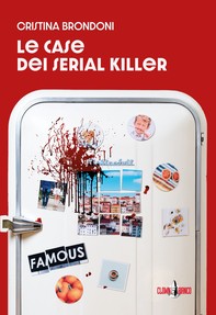 Le case dei serial killer - Librerie.coop