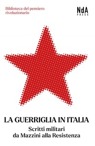 La Guerriglia in Italia - Librerie.coop