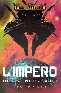 Twilight Imperium - L'Impero della Necropoli - Librerie.coop