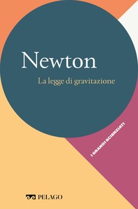 Newton - La legge di gravitazione - Librerie.coop