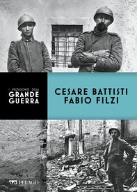Cesare Battisti - Fabio Filzi - Librerie.coop